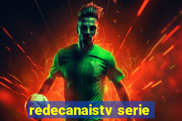 redecanaistv serie